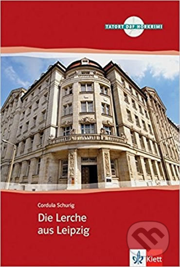 Die Lerche aus Leipzig - Cordula Schurig - kniha z kategorie Jazykové učebnice a slovníky