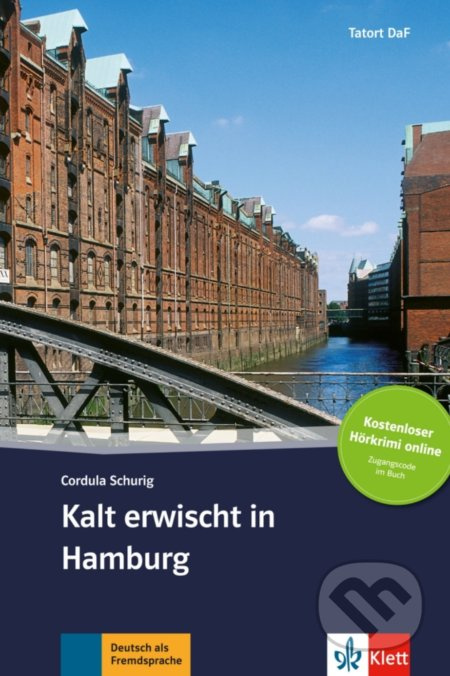 Tatort DaF Kalt erwischt in Hamburg - Buch + Online MP3 Klett nakladatelství
