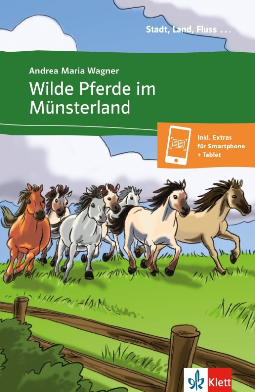 Stadt, Land, Fluss Wilde Pferde im Münsterland + MP3 download Klett nakladatelství