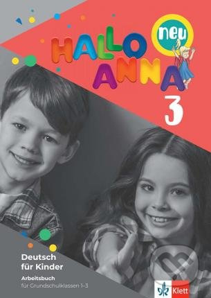 Hallo Anna neu 3 (A1.2) – Arbeitsbuch Klett nakladatelství