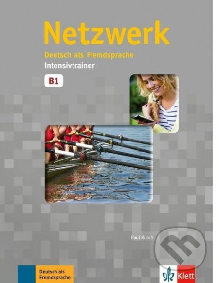 Netzwerk B1 Intensivtrainer Klett nakladatelství