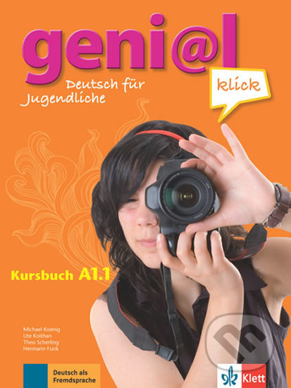 Genial Klick A1.1 (Kursbuch + MP3 online) - Michael Koenig, Ute Koithan - kniha z kategorie Jazykové učebnice a slovníky