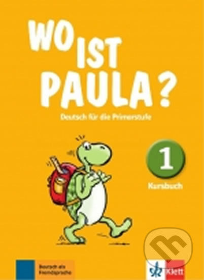 Wo ist Paula? 1 (A1.1) – Kursbuch Klett nakladatelství