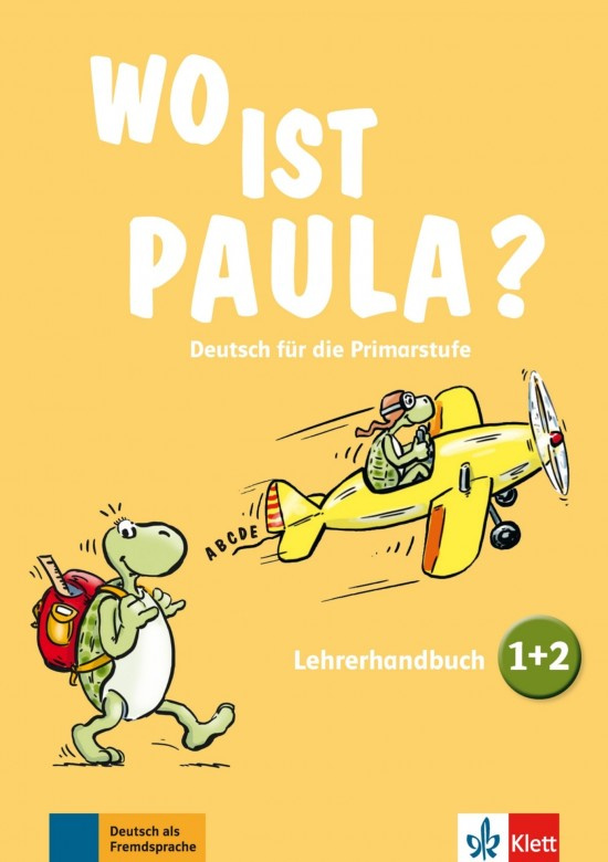 Wo ist Paula? 1 + 2 – Lehrerhandbuch Klett nakladatelství