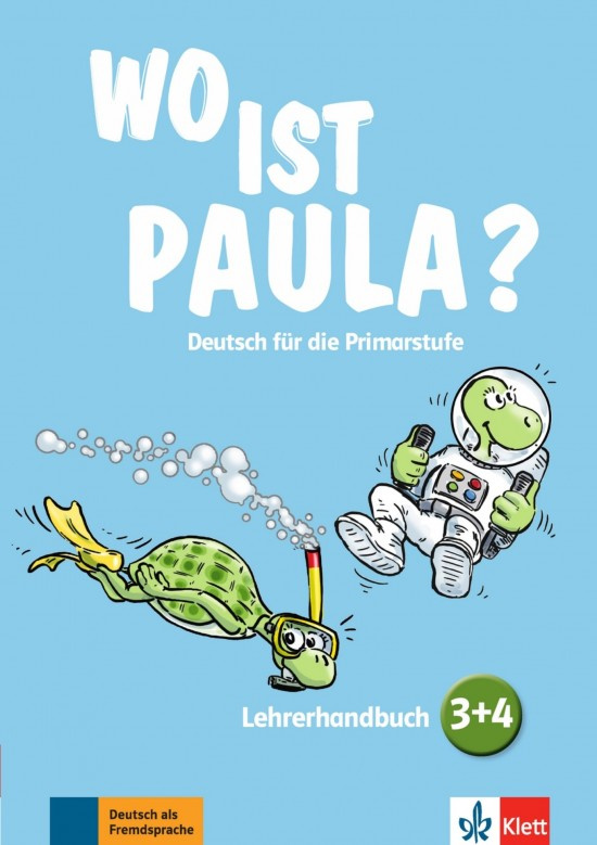 Wo ist Paula? 3 + 4 – Lehrerhandbuch Klett nakladatelství