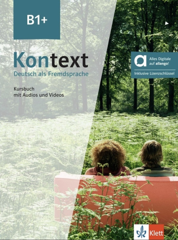 Kontext 1 (B1+) – Hybride Ausgabe – Kursbuch + MP3/Video allango.net + Lizenz (24 Monate) Klett nakladatelství