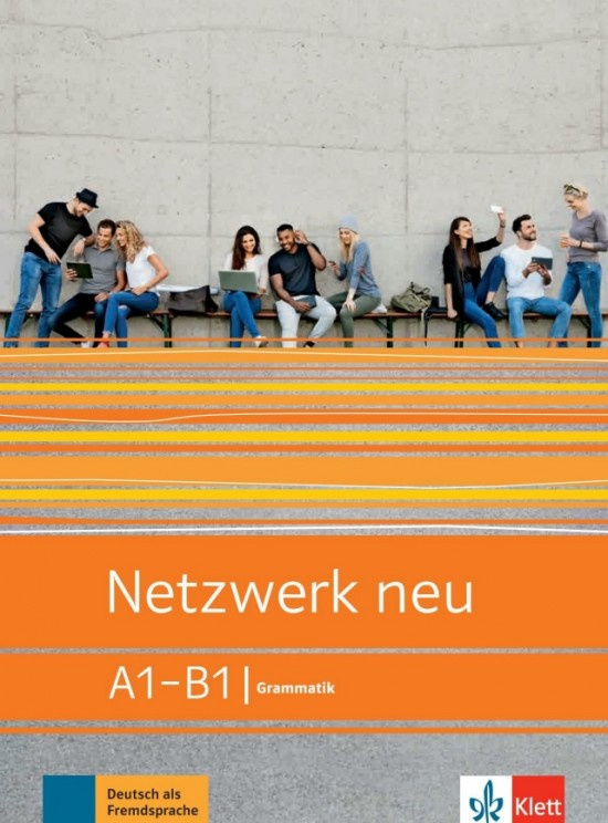 Netzwerk neu A1-B1 – Grammatik Klett nakladatelství