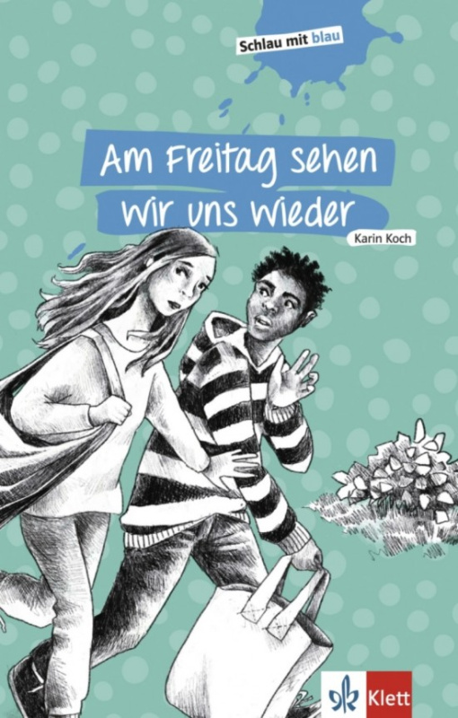 Schlau mit blau Am Freitag sehen wir uns wieder Klett nakladatelství