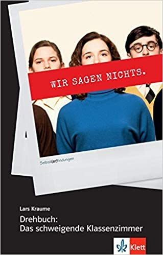 Selbst(er)findungen Drehbuch: Das schweigende Klassenzimmer Klett nakladatelství