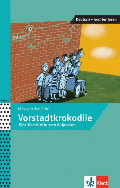 Deutsch Leichter Lesen A1-A2 Vorstadtkrokodile Klett nakladatelství