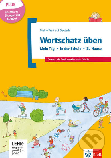 Basiswortschatz üben Bd 1: Mein Tag – Schule – Hause - kniha z kategorie Jazykové učebnice a slovníky