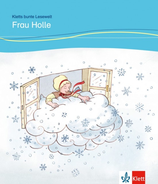 Kletts bunte Lesewelt: Märchen Frau Holle Klett nakladatelství