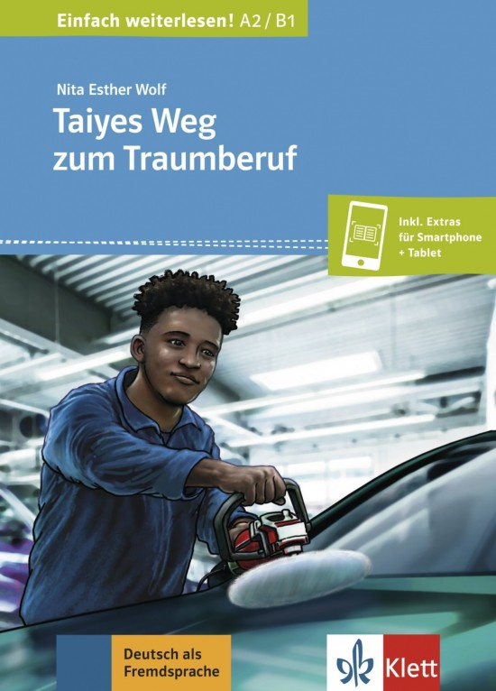 Einfach weiterlesen! Tayes Weg zum Traumberuf Klett nakladatelství