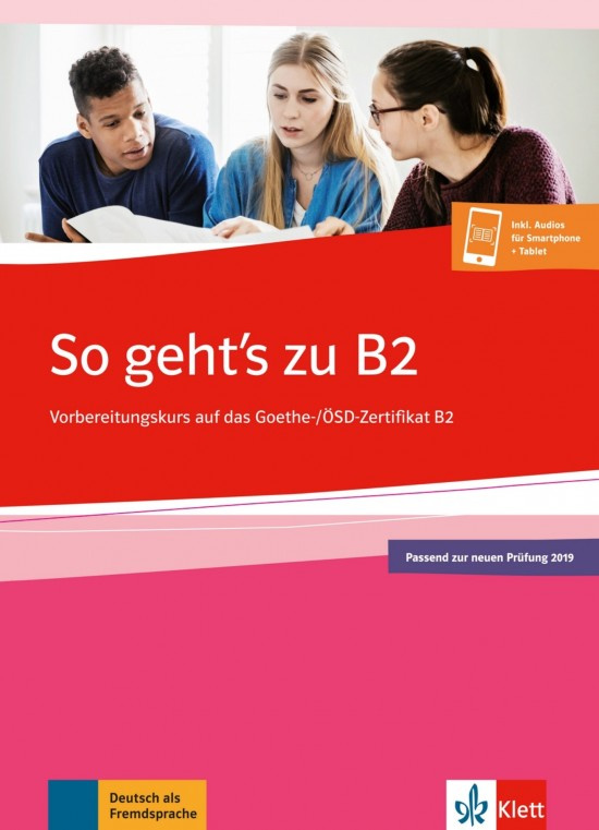 So geht's zu B2: Vorbereitungskurs auf das Goethe-/OSD Zertifikat B - kniha z kategorie Jazykové učebnice a slovníky