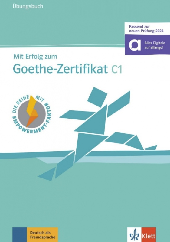 Mit Erfolg zum Goethe-Zert. C1 – Übungsb. [Prüfung 2024] Klett nakladatelství