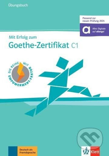 Mit Erfolg zum Goethe-Zert. C1 – Übungsb. [Prüfung 2024] Klett nakladatelství