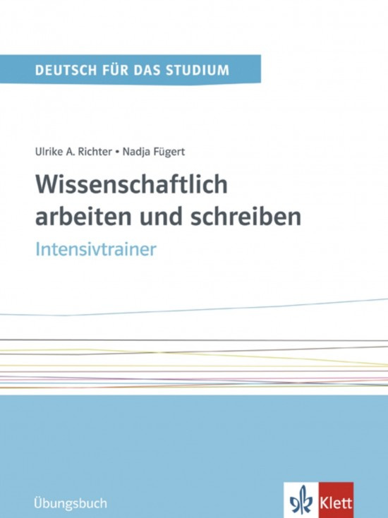 Wissen. arbeiten u. schreiben Band 2 – Intensivtrainer Klett nakladatelství