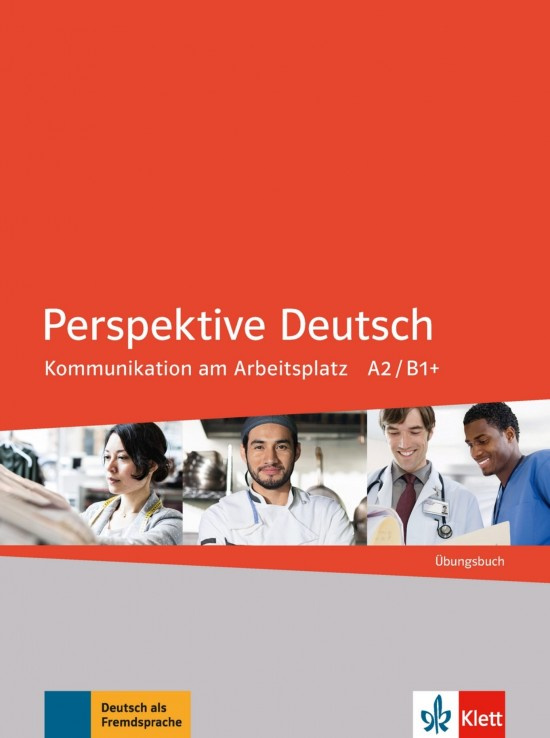 Perspektive Deutsch: Übungsbuch (Kommunikation am Arbeitsplatz A2/ B1+) - kniha z kategorie Jazykové učebnice a slovníky