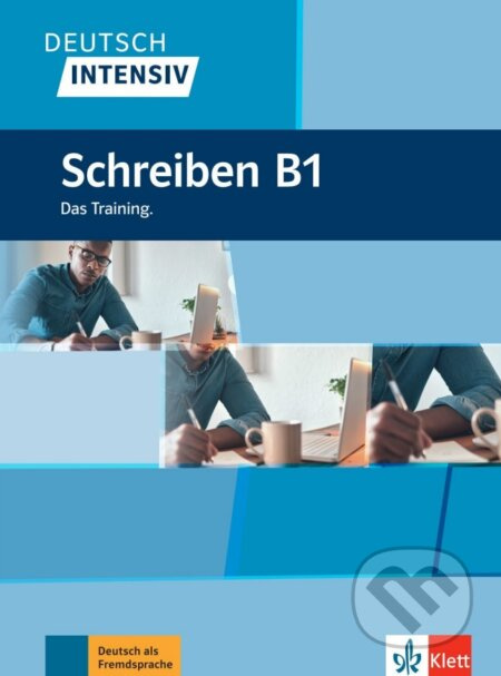 Deutsch intensiv – Schreiben B1 Klett nakladatelství
