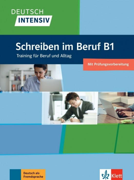 Deutsch intensiv – Schreiben im Beruf B1 Klett nakladatelství