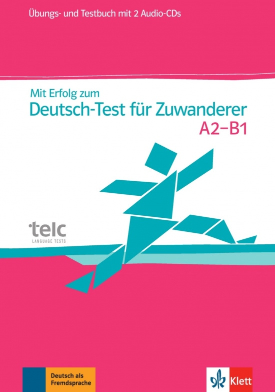Mit Erfolg zum Deutsch-Test für Zuwanderer + 2 Audio-CDs Klett nakladatelství