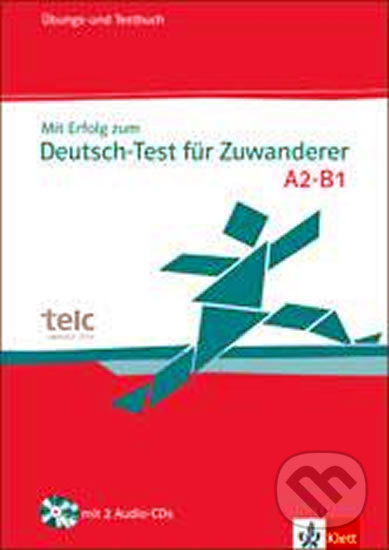 Mit Erfolg zum Deutsch-Test für Zuwanderer + 2 Audio-CDs Klett nakladatelství