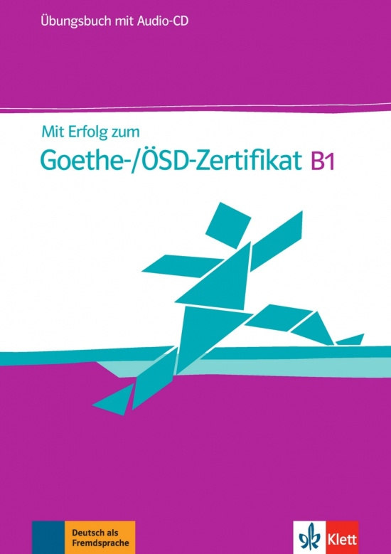 Mit Erfolg zum Goethe/ÖSD-Zertifikat B1 – Übungsbuch + Audio online Klett nakladatelství