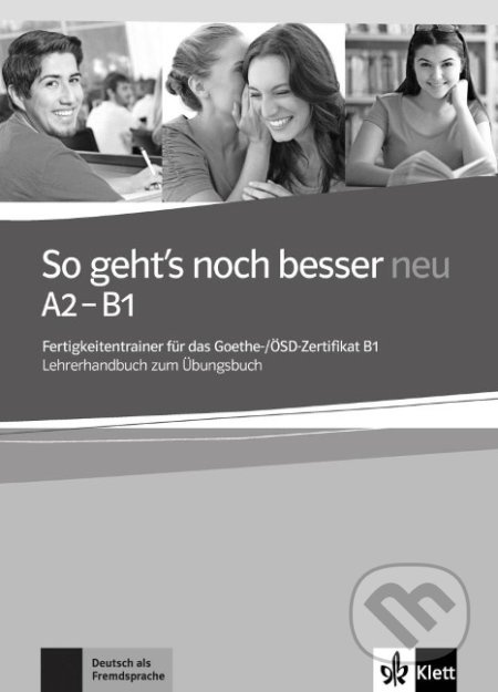 So geht´s noch besser neu – Lehrerhandbuch Klett nakladatelství