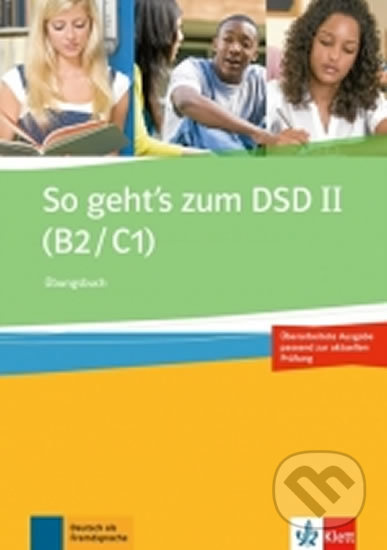 So geht´s zum DSD Neue Ausgabe – Übungsbuch Klett nakladatelství
