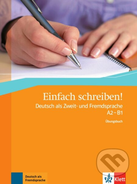 Einfach schreiben! (A2-B1) – Übungsbuch Klett nakladatelství
