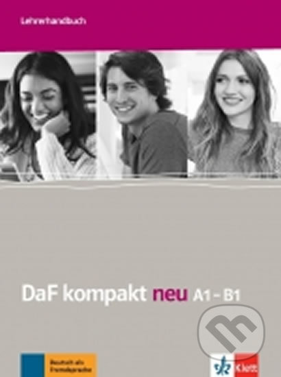DaF Kompakt neu A1-B1 - Lehrerhandbuch Klett nakladatelství