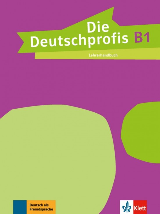 Die Deutschprofis 3 (B1) – Lehrerhandbuch Klett nakladatelství