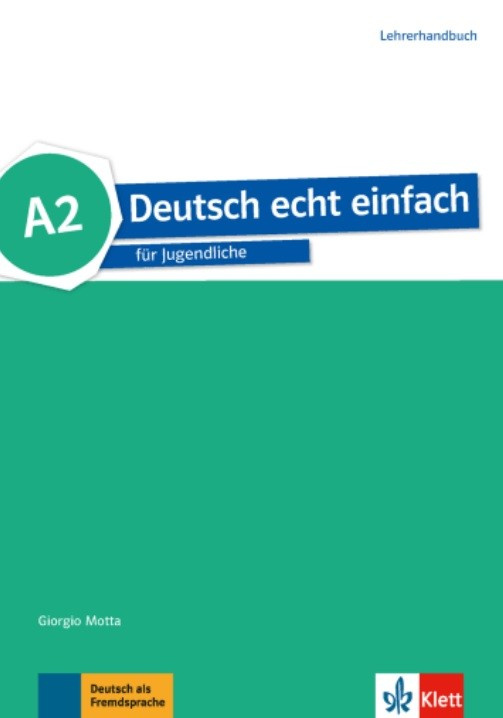 Deutsch echt einfach! 2 (A2) – Lehrerhandbuch Klett nakladatelství