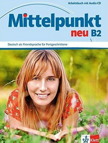 Mittelpunkt neu B2 – Arbeitsbuch + allango Klett nakladatelství