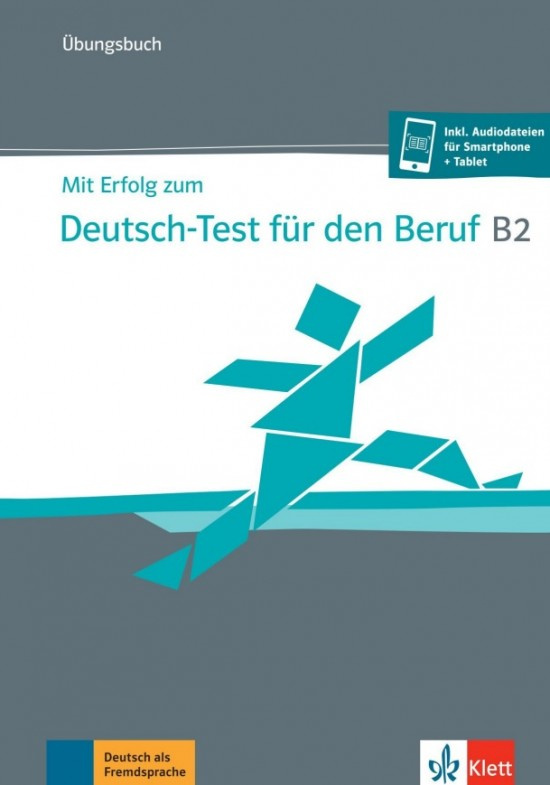 Mit Erfolg zum Deutsch-Test für den Beruf B2 – Übungs. Klett nakladatelství