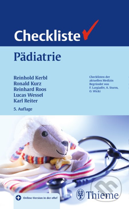 Checkliste Pädiatrie - Reinhold Kerbl, Lucas M. Wessel, Ronald Kurz, Reinhard Roos, Karl Reiter - kniha z kategorie Medicína