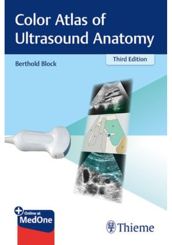 Color Atlas of Ultrasound Anatomy Thieme Publishing Group