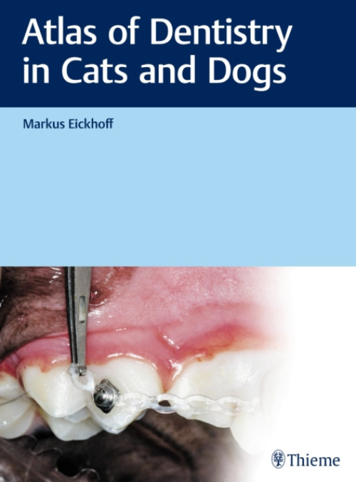 Atlas of Dentistry in Cats and Dogs Thieme Publishing Group