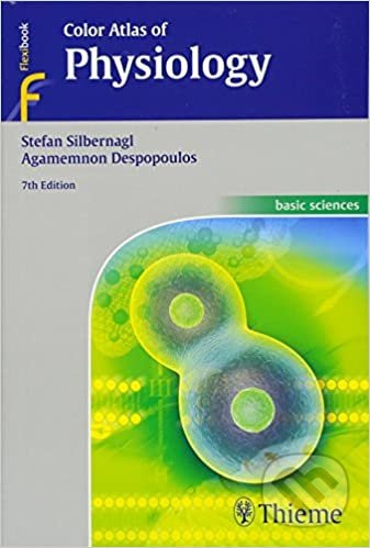 Color Atlas of Physiology (7th Edition) - Stefan Silbernagl, Agamemnon Despopoulos - kniha z kategorie Medicína