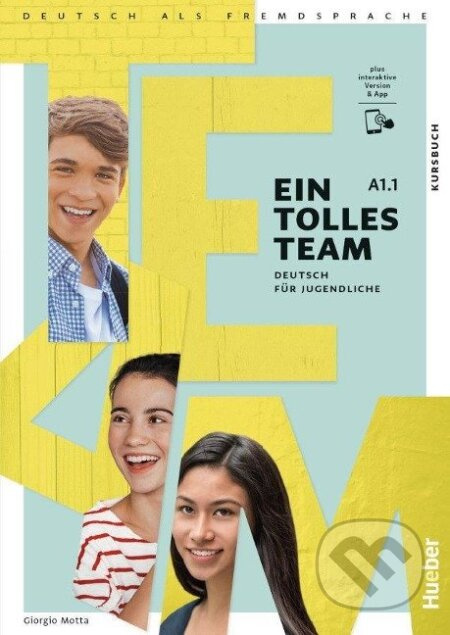 Ein Tolles Team A1.1 Kursbuch + kód Hueber Verlag