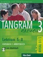 Tangram aktuell 3. Lektion 5–8 Kursbuch + Arbeitsbuch mit Audio-CD zum Arbeitsbuch  Hueber Verlag