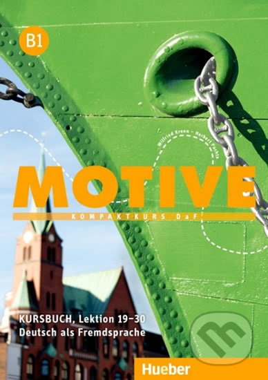 Motive B1 Kursbuch, L. 19-30 Hueber Verlag