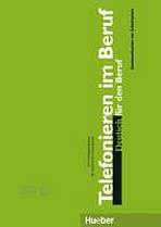 Telefonieren im Beruf Lehrbuch  Hueber Verlag