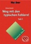 Deutsch üben 4. Weg mit den typischen Fehlern! Teil 2 Hueber Verlag