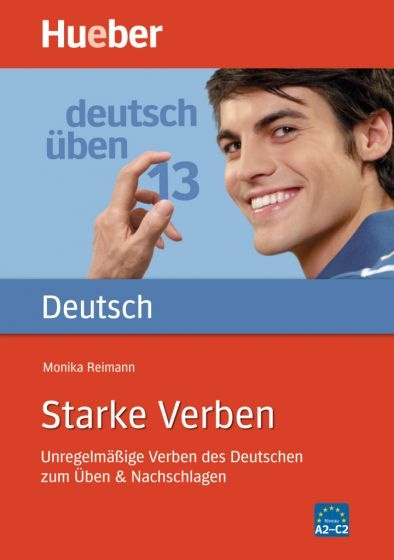 Deutsch üben 13. Starke Verben Hueber Verlag