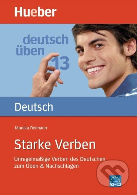 Deutsch üben 13. Starke Verben Hueber Verlag