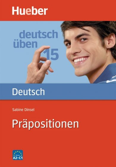 Deutsch üben 15. Präpositionen Hueber Verlag
