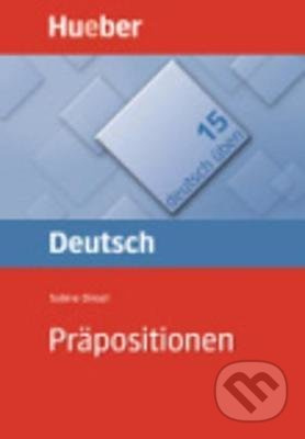 Deutsch üben 15. Präpositionen Hueber Verlag