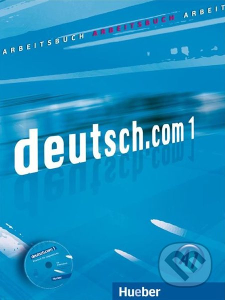 Deutsch.com 1: Arbeitsbuch - Neuner Gerhard - kniha z kategorie Jazykové učebnice a slovníky