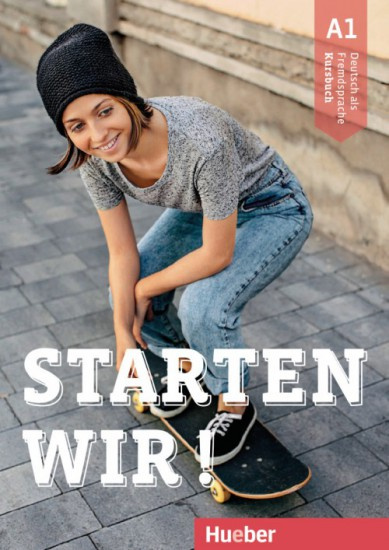 Starten wir! A1 Kursbuch Hueber Verlag